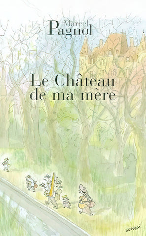 Le Chateau De Ma Mere