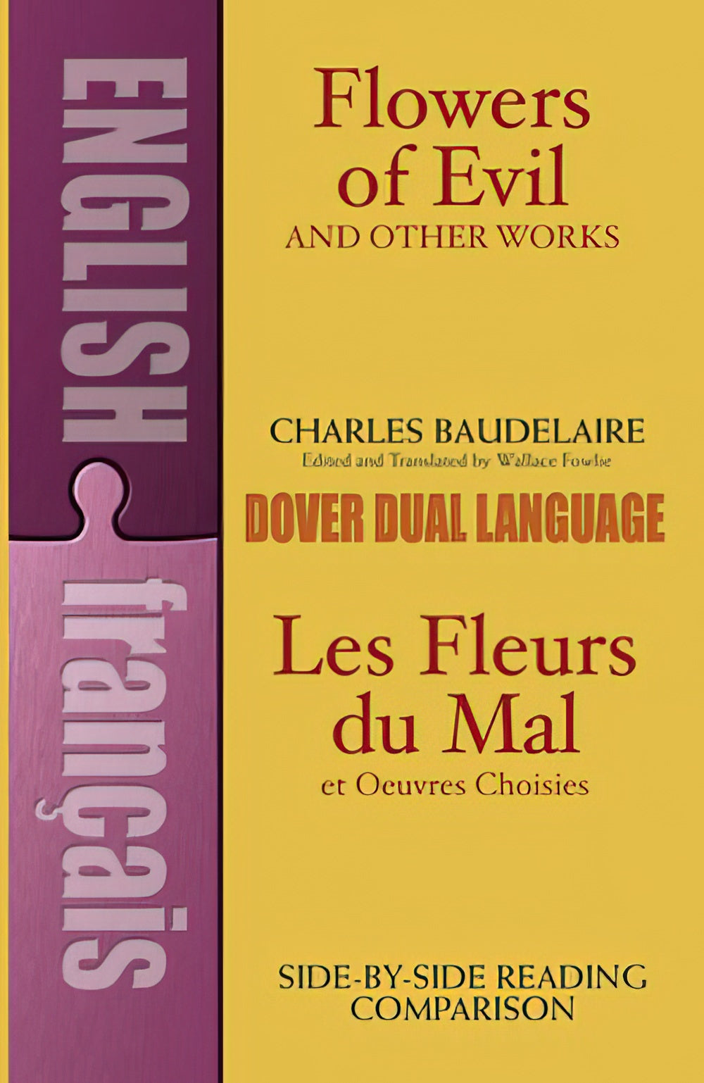 Flowers of Evil and Other Works Parallel text Fleurs du Mal