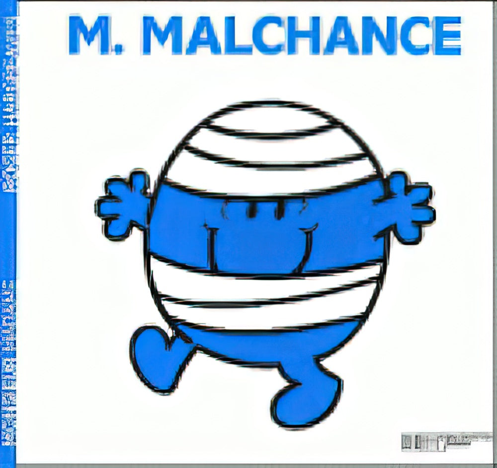 Monsieur Malchance