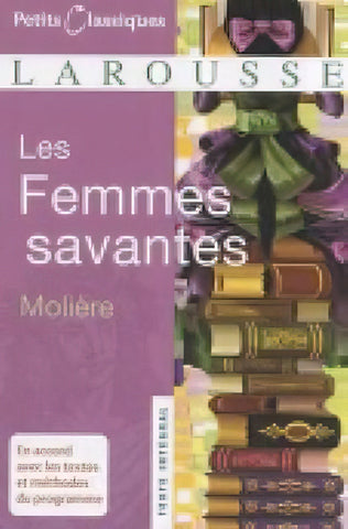 Les Femmes Savantes - Petits Classiques Larousse