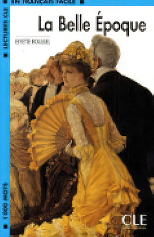 La Belle Epoque - Lectures Cle 2