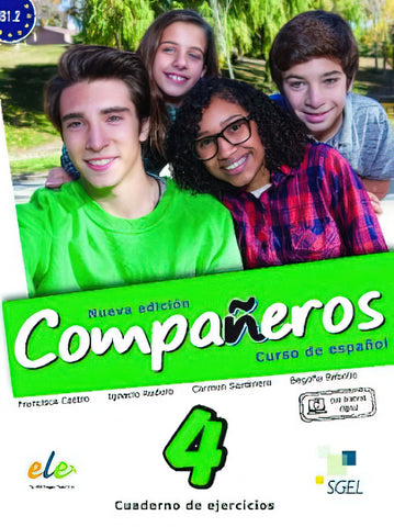 Companeros 4 : Nueva Edicion: Exercises Book with Free Internet Access