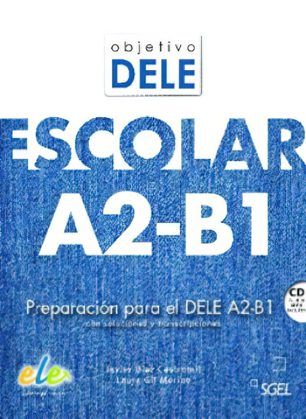 Objetivo Dele Escolar A2-B1 : Student Book