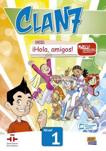 Clan 7 Con Hola Amigos 1 : Student Book + CD-Rom