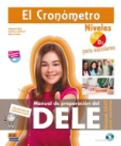 El Cronometro A2/B1 : for school pupils plus CD