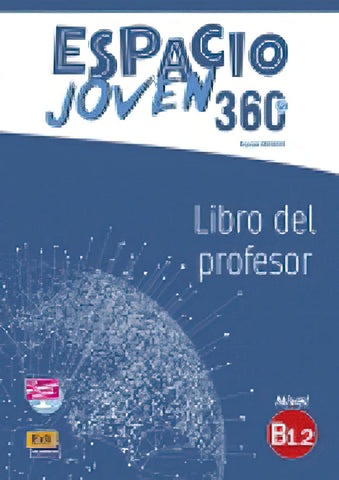 Espacio Joven 360 : Nivel B1.2 : Tutor Book