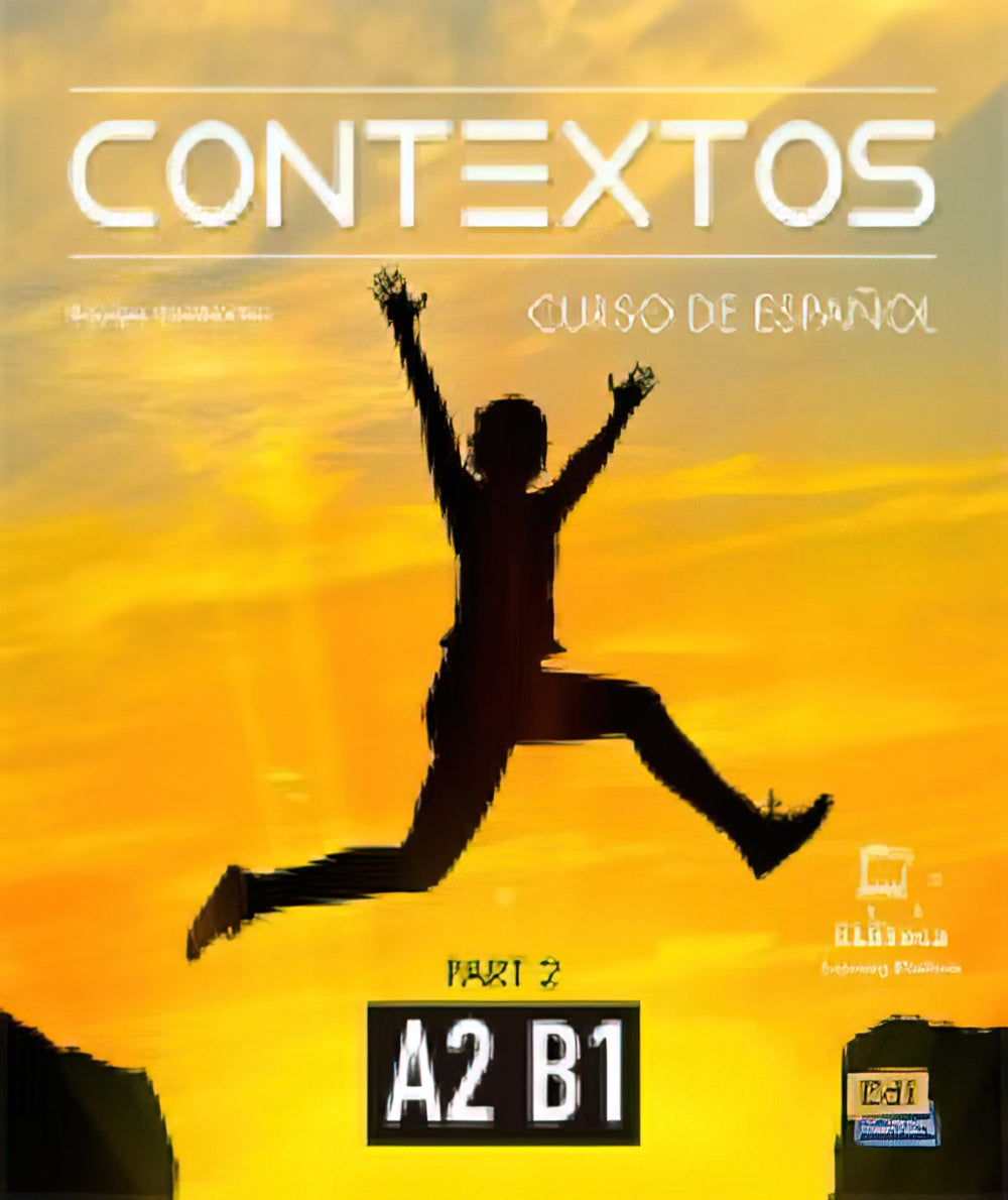 Contextos A2-B1 : Student Book Part Two with Instructions in English