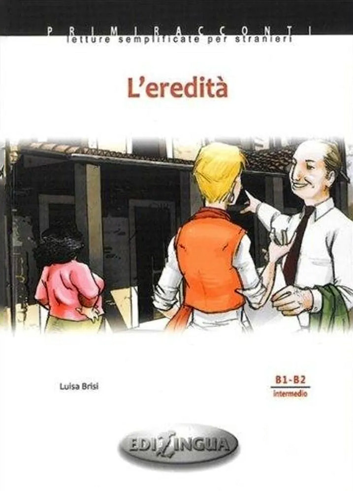 L eredita: Primiracconti with CD: Level B1/B2